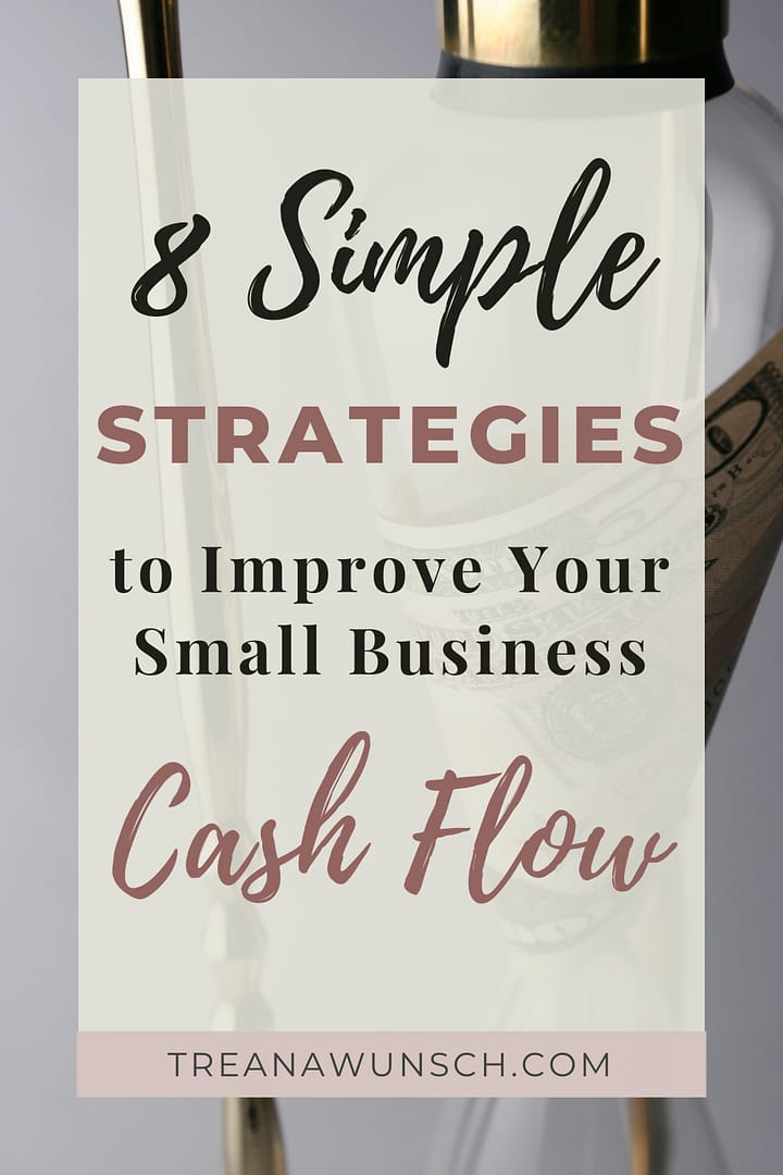 Improve Small Business Cash Flow - 8 Simple Strategies