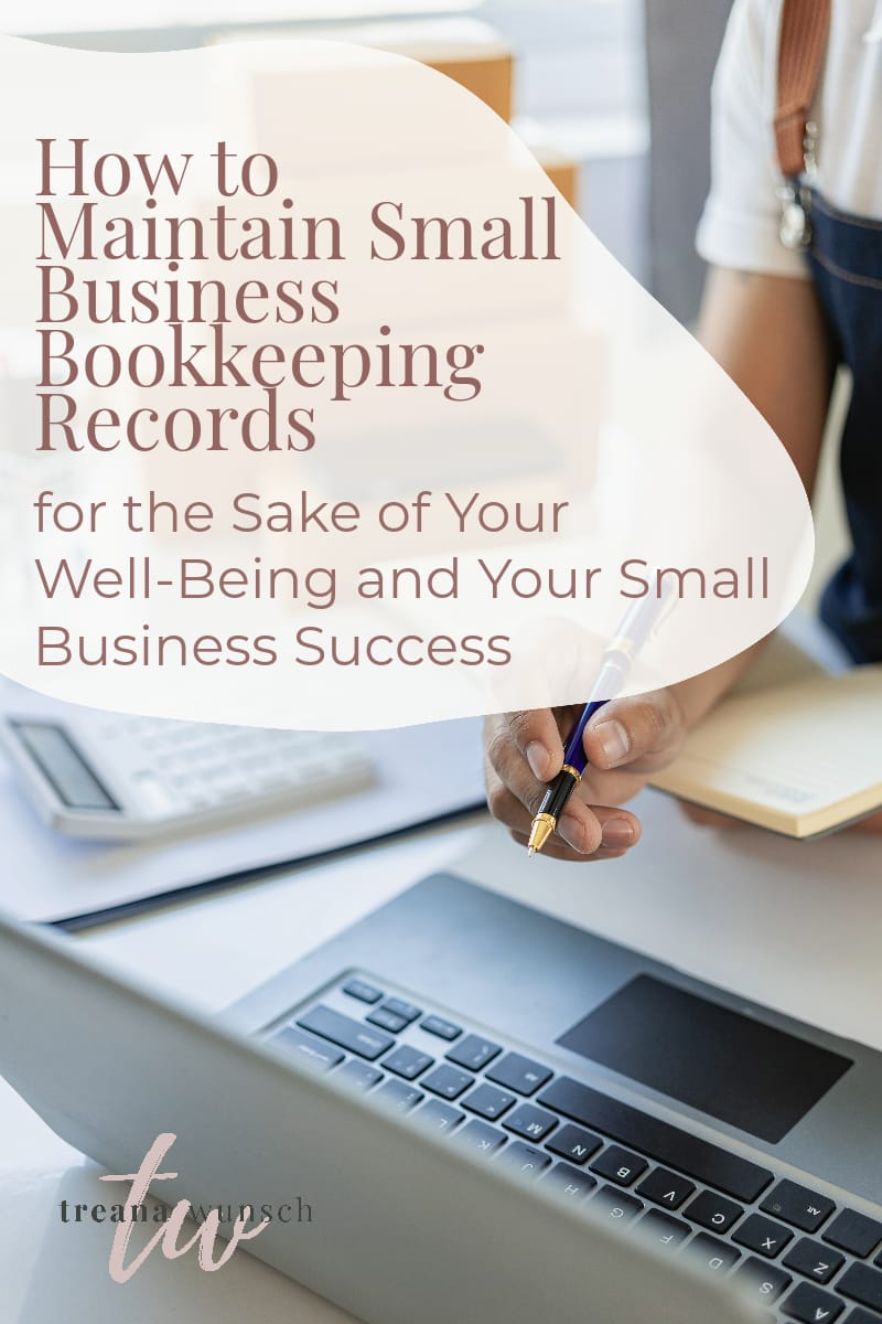 How to Maintain Small Business Bookkeeping Records for the Sake of Your ...